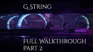 G String | Full Walkthrough | Part 2