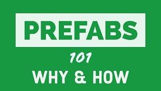Unity3D Prefabs - 101 - How to use them & why you should