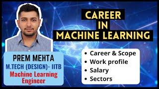 Career in Machine learning | How to become ML Engineer | Scope, Salary, Best Sectors, Demand