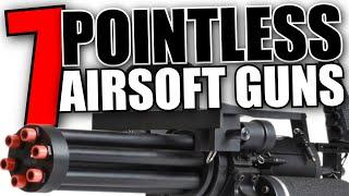 7 Pointless Airsoft Guns