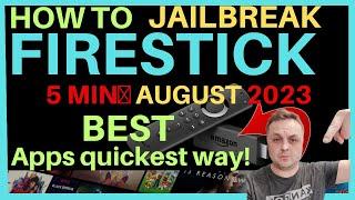 JAILBREAK FIRESTICK IN AUGUST 2023 - JAILBREAK FIRESTICK BEST TUTORIAL NEW UPDATES