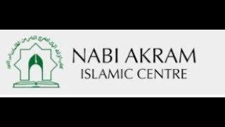 Nabi Akram Islamic Center Live Stream