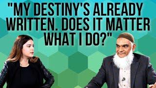 If my Destiny's Already Decided by God, Why Should It Matter What I Do? | Dr. Shabir Ally