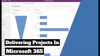 Delivering Projects In Microsoft 365!