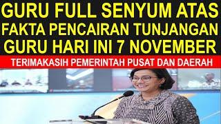 Hore guru sertifikasi dan non sertifikasi full senyum pencairan gaji dan tunjangan 7 November 2024