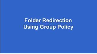 Win2003   Folder Redirection Using Group Policy