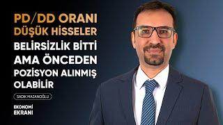 Önceden Pozisyon Alınmış Olabilir! | PD/DD Oranı Düşük Hisseler | Sadık Mazanoğlu | Ekonomi Ekranı