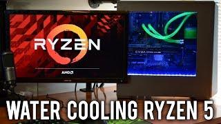 Ryzen 5 1600 Custom Water Cooling Loop Kit