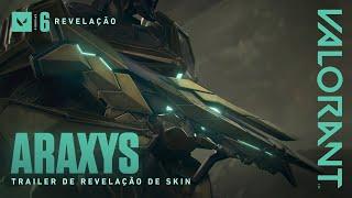 VALORANT | COMBUSTÍVEL – Trailer da linha de skins Araxys