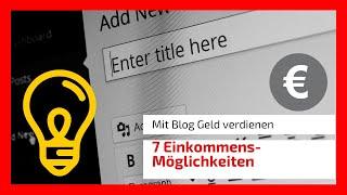 Mit Blog Geld verdienen Erfahrungen – 7 Möglichkeiten für Blogeinkommen