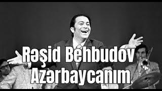 Rəşid Behbudov - Azərbaycanım