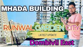 MHADA Building Runwal Garden City Dombivli East Latest Update#mhada #dombivli @BhupendraVlogsMumbai