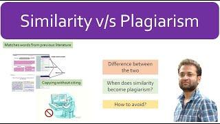 Difference between Similarity and Plagiarism? What is plagiarism. How to remove plagiarism?
