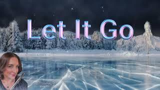 Let It Go - FROZEN