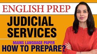 How to prepare English for Judiciary Mains? | Language Prep Mains Exam