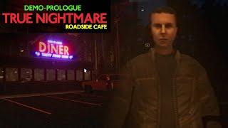 ФИРС ТУ ФАТОМ И ЧИЛЛАС АРТ В ПРИДОРОЖНОМ КАФЕ ► True Nightmare - Roadside Сafe Demo