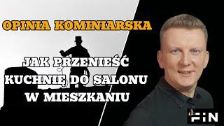 Jak przenieść kuchnię do salonu i zrobić dodatkową sypialnie w mieszkaniu Opinia kominiarska FiN