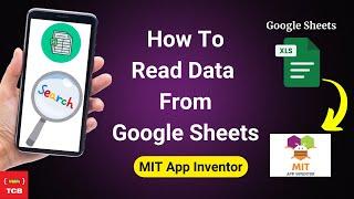 How To Read Data From Google Sheet In MIT App Inventor With Search Functionality.