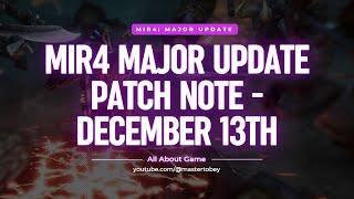 [MIR4] Major Update | Patch Note – December 13th