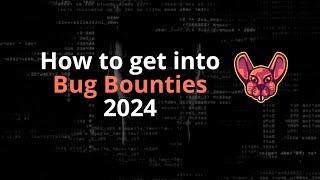 How To Get Into Bug Bounties 2024 - Practical Beginner Tips #bugbounty