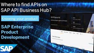 Where to find APIs on SAP API Business Hub