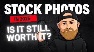 Stock Photography in 2025...Is It Still Worth It?