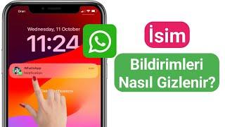 İPhone'da İsim Bildirimleri Nasıl Gizlenir | Whatsapp bildiriminde adı gizle iphone