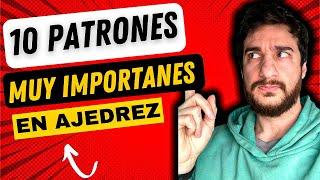 10 Patrones que Mejorarán tu COMPRENSIÓN| Clases de Ajedrez GRATIS