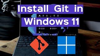 How to Install & Setup Git in Windows 11 | Philodiscite #git