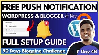 Day 48/90: FREE Push Notification WordPress & Blogger | Step By Step Setup Guide
