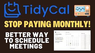 STOP Overpaying for Scheduling Tools - TidyCal is the Answer!