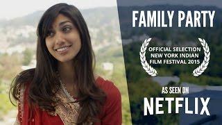 FAMILY PARTY - Watch Full Feature Film - As Seen on Netflix!