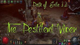 PoE 3.21 - The Pestilent Viper | Shadowstitch