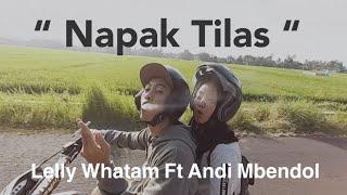 NAPAK TILAS - Lelly Whatam Ft Andi Mbendol (Official Video Lyric)