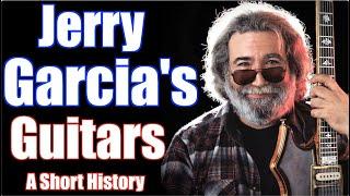 Jerry Garcia's Guitars: A Short History
