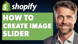 How to Create Image Slider in Shopify Dawn Theme (2024 Full Guide)