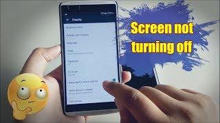 screen is not turning off in android with fix