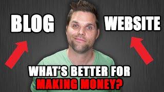 Blog vs Website - What's Better for Making Money?