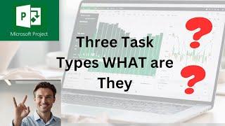 Cracking the Code: Task Types in Microsoft Project Explained [2024]