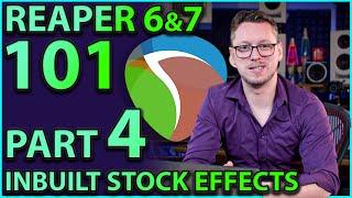 Reaper 101 Part 4:- Inbuilt Stock Effects