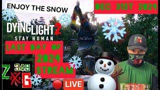 Dying Light 2 Snow Stream (Last Stream of 2024)