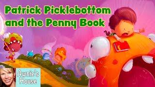  Kids Book Read Aloud: PATRICK PICKLEBOTTOM AND THE PENNY BOOK by Mr. Jay and Gary Wilkinson