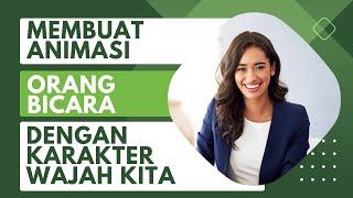 Membuat Animasi Orang Bicara dengan Karakter Wajah Kita | Studio D-ID