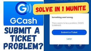 How to Fix Submit a Ticket at Help Center Solve in 1 Munite | Gcash Problem and Issues