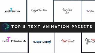 Top 5+Alight Motion Text Animation Presets |AlightMotion Preset Download Free 5+ text presets|