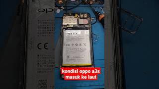 OPPO A3S KECEBUR DI LAUT... #device #shorts #hardwares #smartphonerepair #oppoa3s #technical