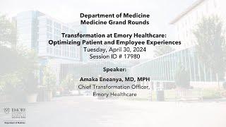 Transformation at Emory Healthcare: Optimizing Patient and Employee Experiences – 4/30/24