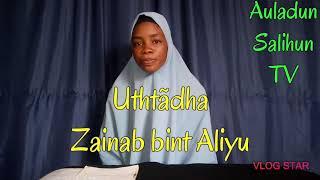 Uswatun Hasanah (Darasi na 1) Littafin Hadithi ga Daliban Islamiyyah. = Uthtãdha Zainab bint Aliyu