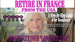 RETIRE IN FRANCE, FROM THE USA - 10 FIRST STEPS TO TAKE