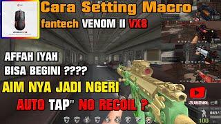 VX8 NO RECOIL cara setting macro PB Fantech Venom II vx8 No Recoil Work it #tutorial